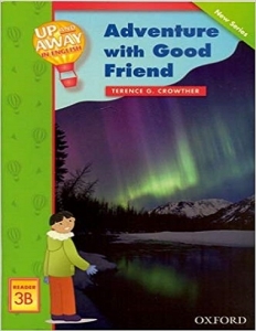 کتاب زبان آپ اند اوی این Up and Away in English. Reader 3B: Adventure with Good Friend + CD