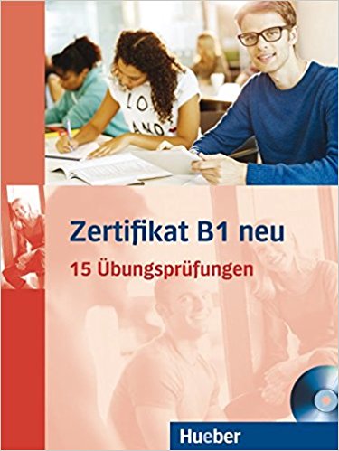 کتاب زبان آلمانی زرتیفیکات Zertifikate b1 neu 15 Ubungsprufungen ابونگ (سایز بزرگ)