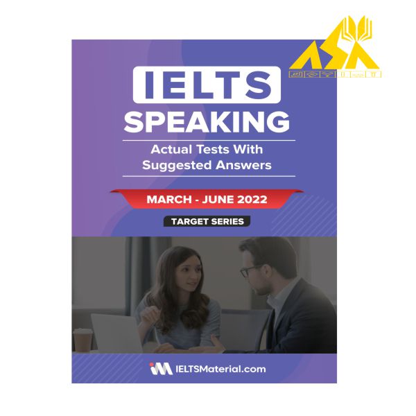 کتاب اکچوال آیلتس IELTS Speaking Actual Tests with Answers March – June 2022