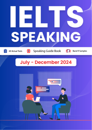 کتاب انگلیسی آزمون آیلتس اکچوال تست IELTS Speaking July December 2024 IELTS Actual Tests