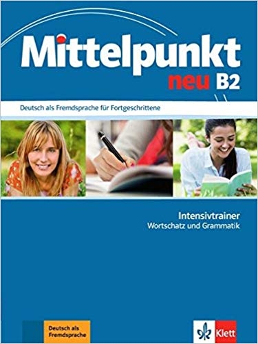 کتاب آلمانی میتلپونکت Mittelpunkt neu B2 Deutsch als Fremdsprache für Fortgeschrittene Intensivtrainer Wortschatz und Grammat