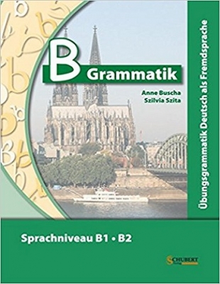 کتاب زبان آلمانی بی گرماتیک B Grammatik Ubungsgrammatik Deutsch als Fremdsprache, Sprachniveau B1/B2 